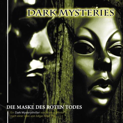 Dark Mysteries 08-Die Maske des Roten Todes