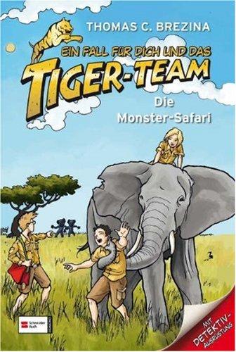 Ein Fall für dich und das Tiger-Team, Band 10: Die Monster-Safari