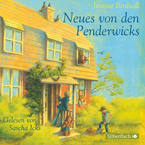 Neues von den Penderwicks: 5 CDs (Die Penderwicks, Band 4)