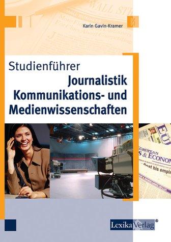 Studienführer Journalistik, Kommunikations- und Medienwissenschaften