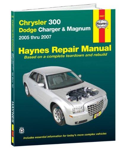 Haynes Chrysler 300 Dodge Charger & Magnum 2005 Thru 2007 (Hayne's Automotive Repair Manual)