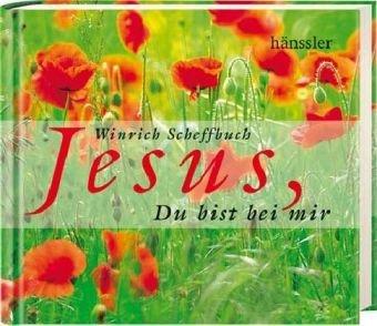 Jesus, du bist bei mir. Mit Audio-CD