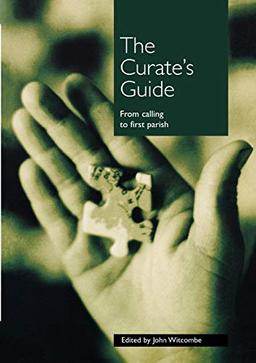 The Curate's Guide: From calling to first parish