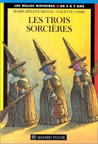 LES TROIS SORCIERES. : 5ème édition (Poche Bell Hist)