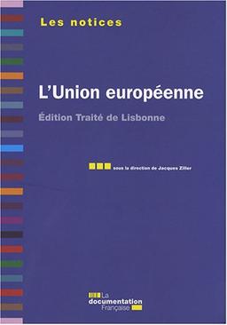 L'Union européenne : édition traité de Lisbonne