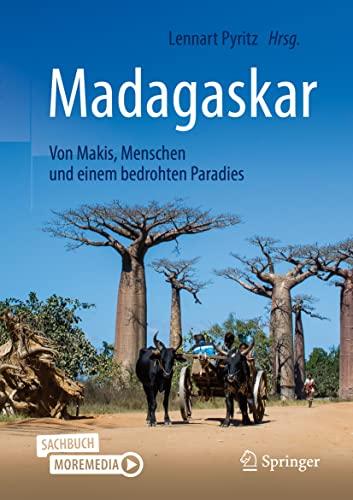 Madagaskar - Von Makis, Menschen und einem bedrohten Paradies