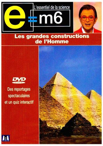 E=M6 : Les grandes constructions de l'homme