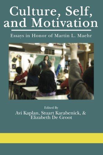 Culture, Self, and, Motivation: Essays in Honor of Martin L. Maehr