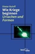 Wie Kriege beginnen: Ursachen und Folgen