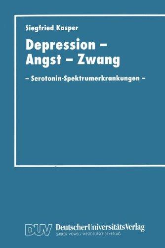 Depression, Angst und Zwang: Serotonin-Spektrumerkrankungen