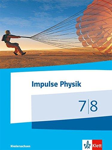 Impulse Physik - Ausgabe Niedersachsen für G9 / Schülerbuch Klasse 7/8