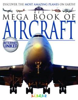 Mega Book of Aircraft (Mega Books Series)