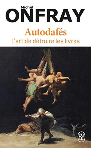 Autodafés : l'art de détruire les livres