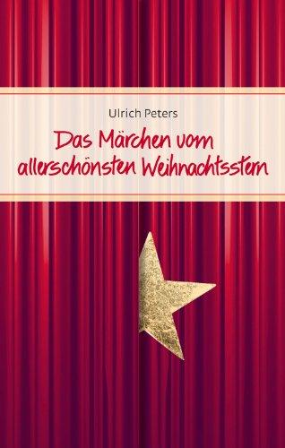 Das Märchen vom allerschönsten Weihnachtsstern