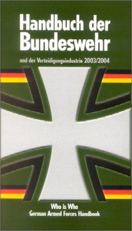 Handbuch der Bundeswehr und der Verteidigungsindustrie 2003/2004