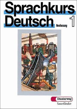 Sprachkurs Deutsch - Neufassung. Unterrichtswerk für Erwachsene: Sprachkurs Deutsch Teil 1: Lehrbuch: Lehrbuch 1