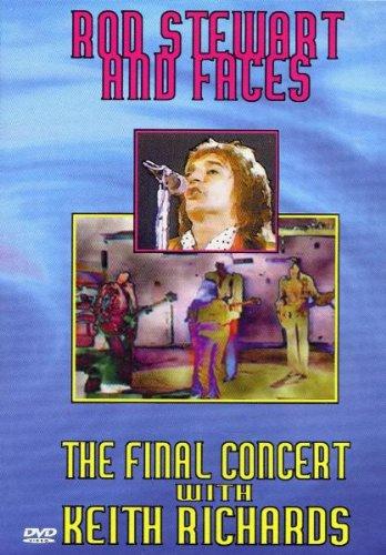 Rod Stewart & The Faces - The Final Concert With Keith Richards