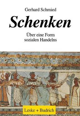 Schenken: Über eine Form sozialen Handelns