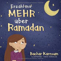 Erzähl mir mehr über den Ramadan: (Islam bücher für kinder)