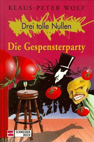 Drei tolle Nullen, Bd.4, Die Gespensterparty