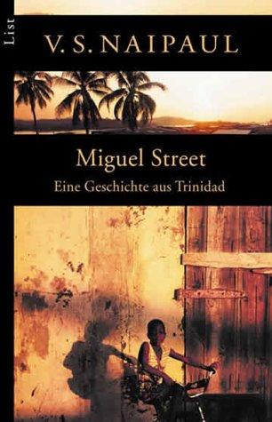 Miguel Street: Eine Geschichte aus Trinidad