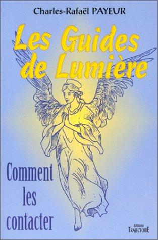 LES GUIDES DE LUMIERE. Comment les contacter