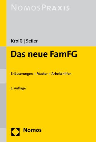 Das neue FamFG: Erläuterungen - Muster - Arbeitshilfen