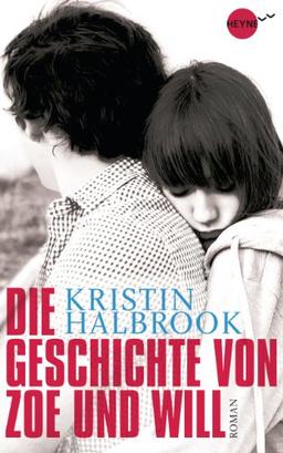 Die Geschichte von Zoe und Will: Roman (Heyne fliegt)