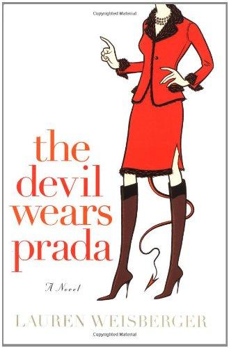 The Devil Wears Prada: A Novel