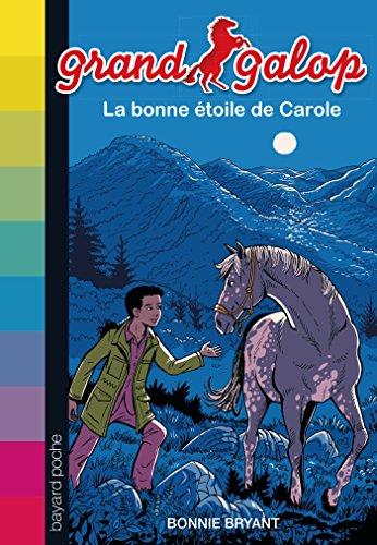 Grand Galop. La bonne étoile de Carole