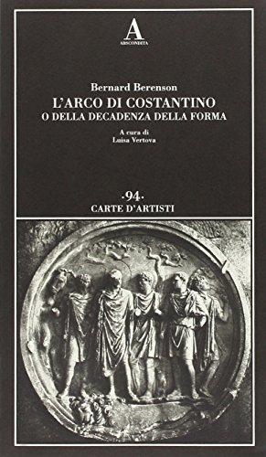 L'arco di Costantino o della decadenza della forma