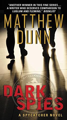 Dark Spies: A Spycatcher Novel