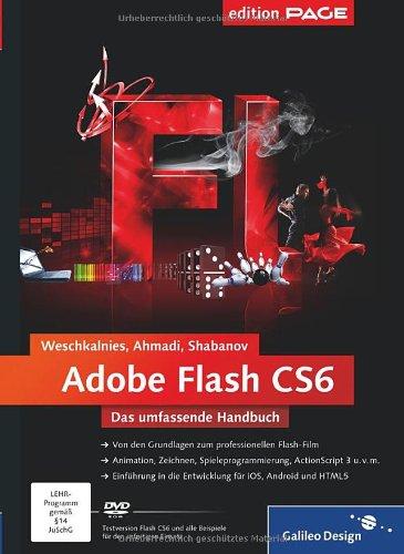 Adobe Flash CS6: Das umfassende Handbuch (Galileo Design)