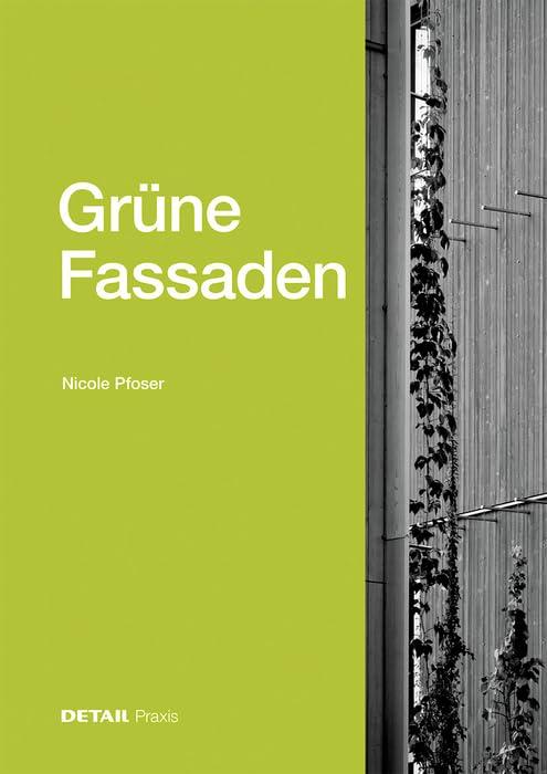 Grüne Fassaden (DETAIL Praxis)