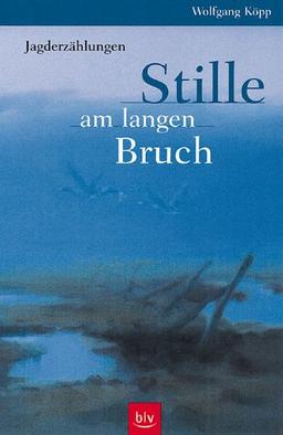 Stille am langen Bruch