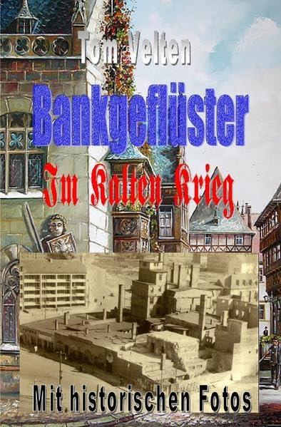 Bankgeflüster / Bankgeflüster 3: Im Kalten Krieg