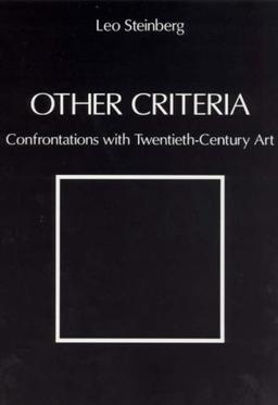 Other Criteria: Confrontations with Twentieth-Century Art