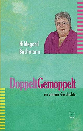 Doppelt gemoppelt:un onnern Geschichte