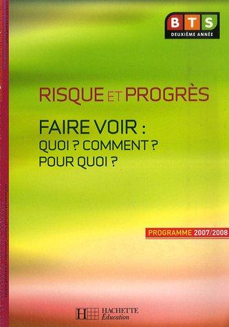 Risque et progrès BTS deuxième année : faire voir, quoi ? comment ? pour quoi ?