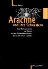 Arachne und ihre Schwestern