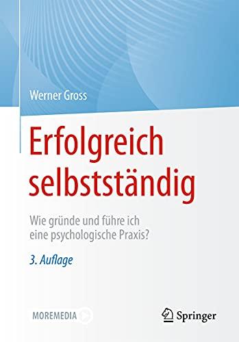 Erfolgreich selbstständig: Wie gründe und führe ich eine psychologische Praxis?