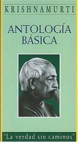 Antología básica (Obras de Krishnamurti)