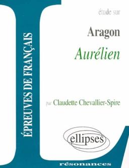 Etude sur Aragon, Aurélien