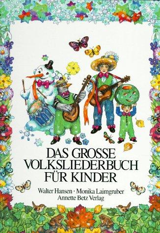 Das grosse Volksliederbuch für Kinder