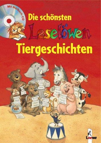 Die schönsten Leselöwen-Tiergeschichten (Sonderausgabe mit CD)