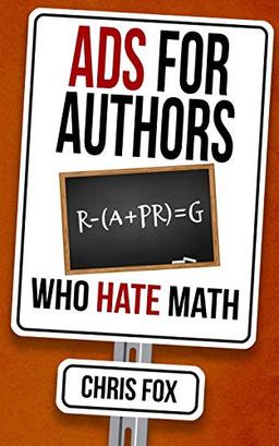 Ads for Authors Who Hate Math: Write Faster, Write Smarter