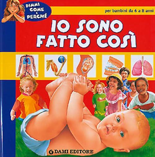 Io sono fatto così (Dimmi come e perché)