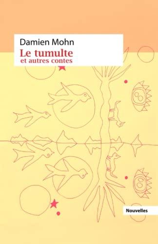 Le tumulte et autres contes.