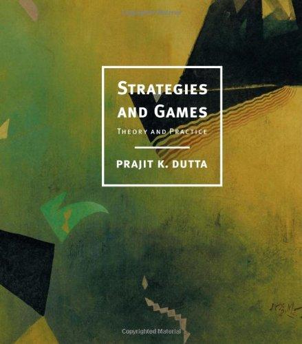 Strategies and Games: Theory and Practice