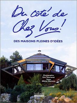 Du côté de chez vous ! : des maisons pleines d'idées